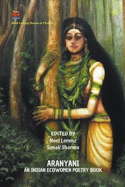 ARANYANI-AN INDIAN ECOWOMEN POETRY BOOK, Lorenz Noel