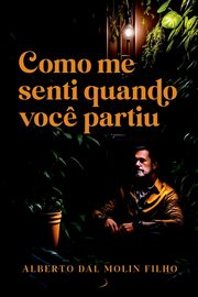 Como Me Senti Quando Voc? Partiu, Alberto Filho