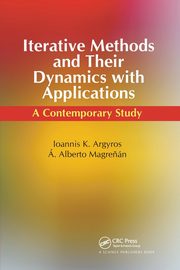 Iterative Methods and Their Dynamics with Applications, Argyros Ioannis Konstantinos