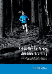 Schwellenbasiertes Ausdauertraining, Schurr Stefan