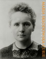 Maria Skodowska-Curie Fotobiografia, 