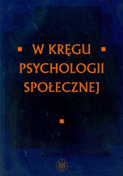 ksiazka tytu: W krgu psychologii spoecznej autor: 