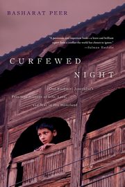Curfewed Night, Peer Basharat