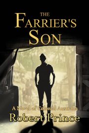 The Farrier's Son, Prince Robert D