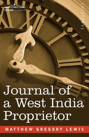 Journal of a West India Proprietor, Lewis Matthew Gregory