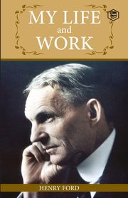 My Life And Work, Ford Henry