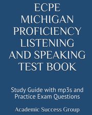 ECPE Michigan Proficiency Listening and Speaking Test Book, Academic Success Group