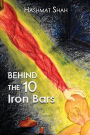 Behind the 10 Iron Bars, Shah Hashmat