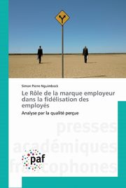 Le Rle de la marque employeur dans la fidlisation des employs, Nguimbock Simon Pierre