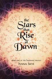 The Stars that Rise at Dawn, Skye Ivana