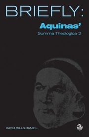 Aquinas Summa Theologica, Daniel David Mills