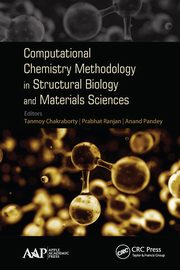 Computational Chemistry Methodology in Structural Biology and Materials Sciences, 