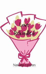 Love Rekindled, Green Natalie