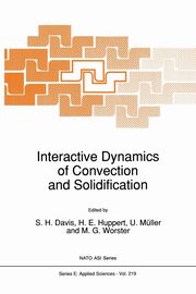 Interactive Dynamics of Convection and Solidification, 