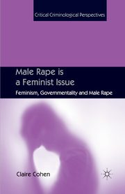 Male Rape is a Feminist Issue, Cohen C.