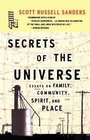 Secrets of the Universe, Sanders Scott Russell