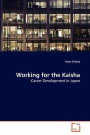 Working for the Kaisha, Firkola Peter