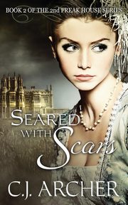 Seared With Scars, Archer C.J.