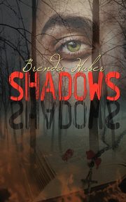 Shadows, Huber Brenda