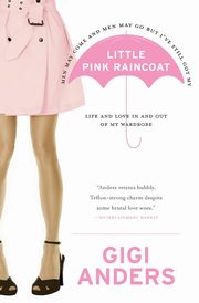 Little Pink Raincoat, Anders Gigi