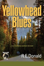 Yellowhead Blues, Donald R. E.