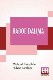 Baboe Dalima, Perelaer Michael Theophile Hubert