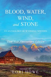 Blood, Water, Wind, and Stone (5-year Anniversary), 