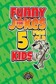 ksiazka tytu: Funny Jokes for 5 Year Old Kids autor: The Pooper Cooper