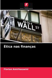 tica nas finanas, Amirhosseini Florian