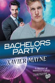 Bachelors Party, Mayne Xavier