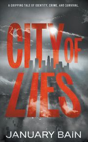 City Of Lies, Bain January
