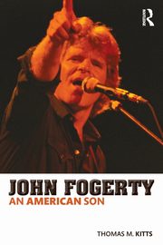 John Fogerty, Kitts Thomas M.