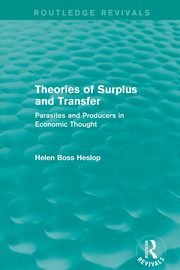 Theories of Surplus and Transfer (Routledge Revivals), Heslop Helen