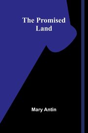 The Promised Land, Antin Mary