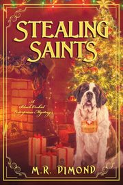 Stealing Saints, Dimond M.  R.