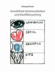 ksiazka tytu: Gewaltfreie Kommunikation und Konfliktcoaching autor: Emrich Christoph