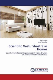 ksiazka tytu: Scientific Vastu Shastra in Homes autor: Patel Sarjoo