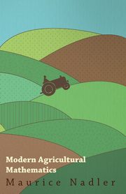 Modern Agricultural Mathematics, Nadler Maurice