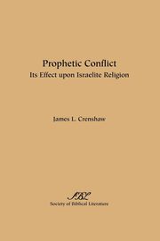 Prophetic Conflict, Crenshaw James L.