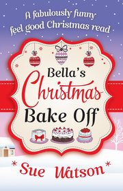 Bella's Christmas Bake Off, Watson Sue