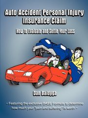 Auto Accident Personal Injury Insurance Claim, Baldyga Dan
