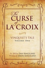 The Curse of La Croix, Kingsland Jason