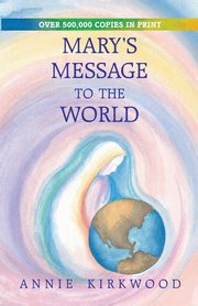Mary's Message to the World, Kirkwood Annie