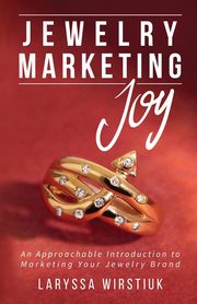 Jewelry Marketing Joy, Wirstiuk Laryssa