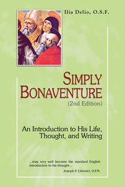 Simply Bonaventure, 2nd Edition, Delio Ilia