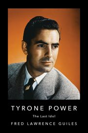 Tyrone Power, Guiles Fred Lawrence