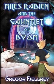 Miles Radien and the Gauntlet of Doom, Fjellrev Gregor
