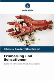 Erinnerung und Sensationen, Gondar Hildenbrand Johanna
