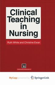 Clinical Teaching in Nursing, White Ruth