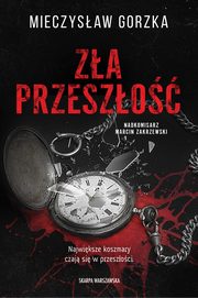 Za przeszo, Gorzka Mieczysaw